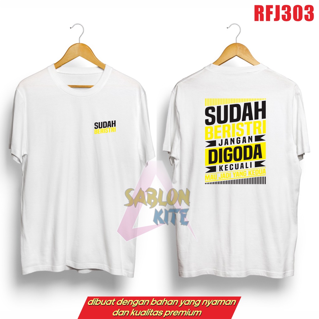 MURAH!!! KAOS KEREN SUDAH BERISTRI RFJ303 UP TO 3XL