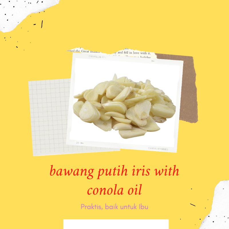 

BAWANG PUTIH IRIS 250G (Dengan Minyak Canola)