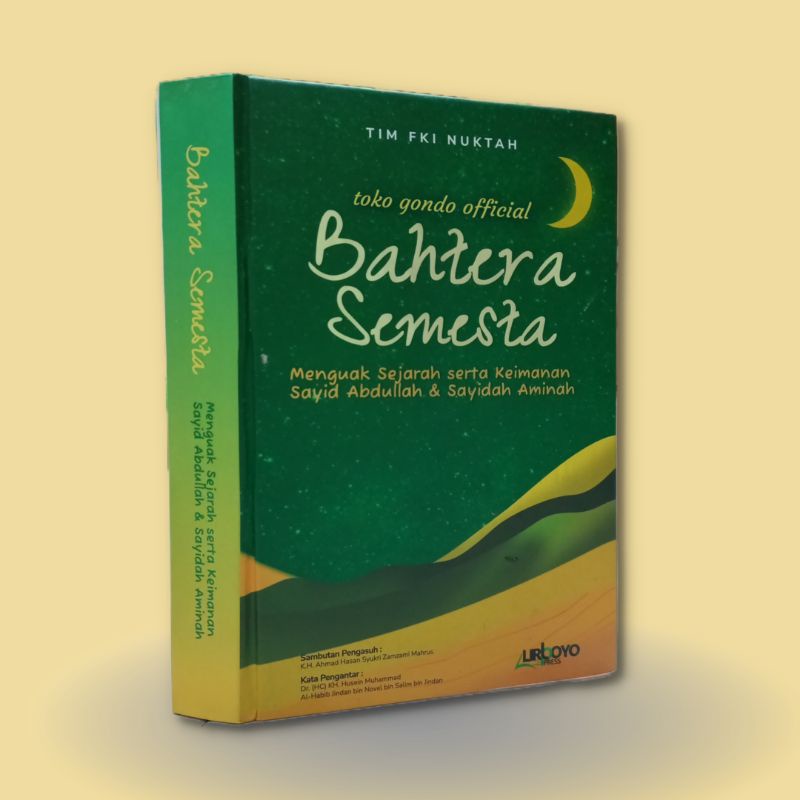 Buku Bahtera Semesta Menguak Sejarah Keimanan Sayid Abdullah & Sayidah Aminah Gaza