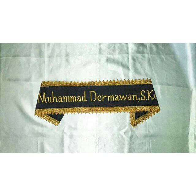 SELEMPANG WISUDA BERKUALITAS / Selempang Nama Bordir - Selempang Wisuda Murah