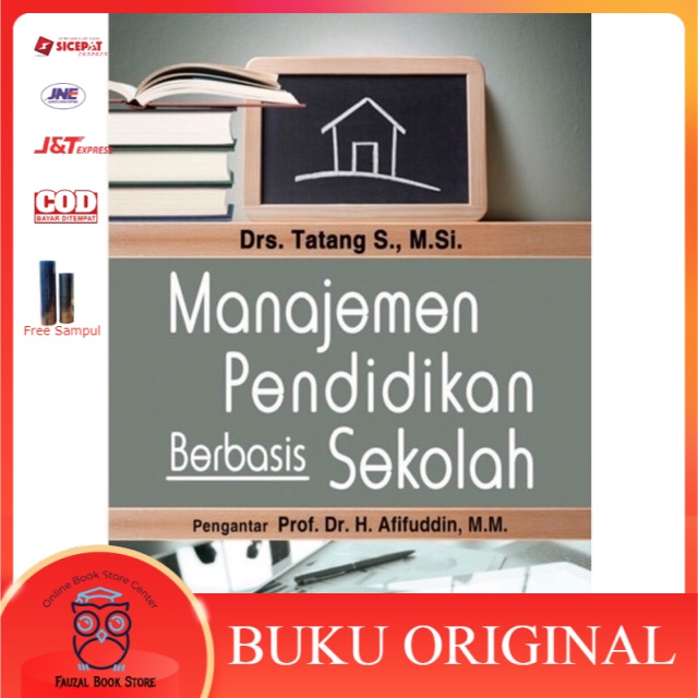 

Manajemen Pendidikan Berbasis Sekolah Drs. Tatang S