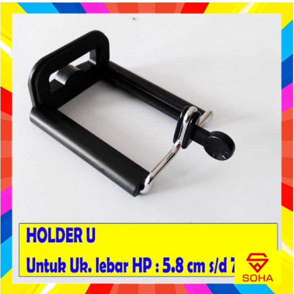 HRT-001 - Holder Universal Model U / Holder Taruh HP untuk Tongsis / Bisa Taruh di Tripod U