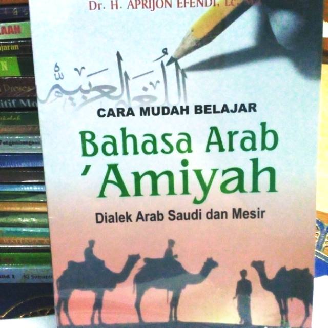 BAHASA ARAB 'AMIYAH : Dialek Arab Saudi Dan Mesir