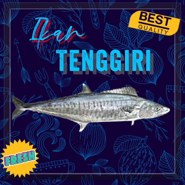 

IKAN TENGGIRI SEGAR / SPANISH MACKERELS Per 500 Gr