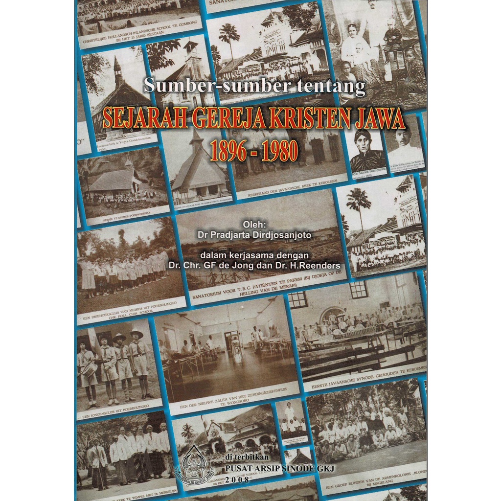 Sumber-sumber tentang SEJARAH GEREJA KRISTEN JAWA 1896-1980