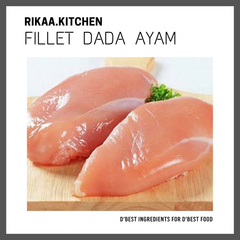 

RIKAA.KITCHEN - FILLET DADA AYAM TANPA KULIT