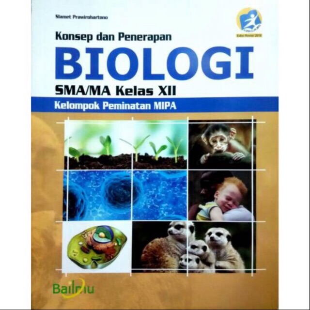 Biologi kelas XII-12 SMA revisi 2016 Bailmu