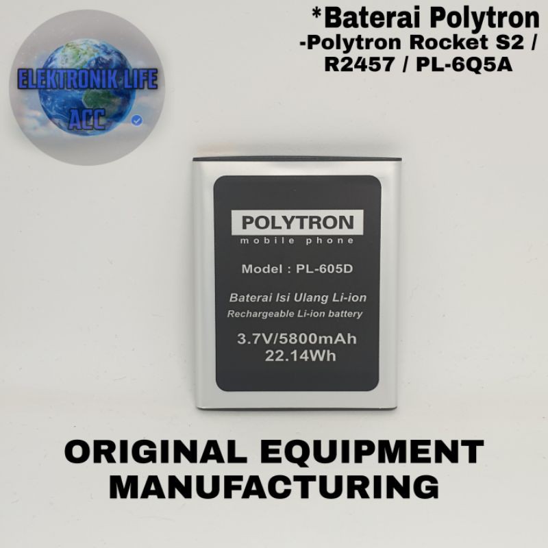 Baterai Polytron Rocket S2 R2457 PL-6Q5A PL6Q5A PL-605D PL605D Double Power Batre Batrai HP