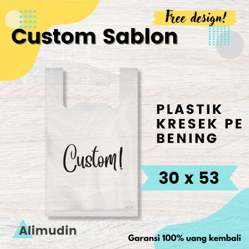 Plastik Kresek PE 30 x 53 Bening Transparan Custom Sablon