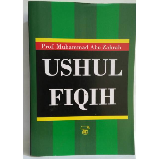 Ushul Fiqih - Prof Muhammad Abu Zahrah