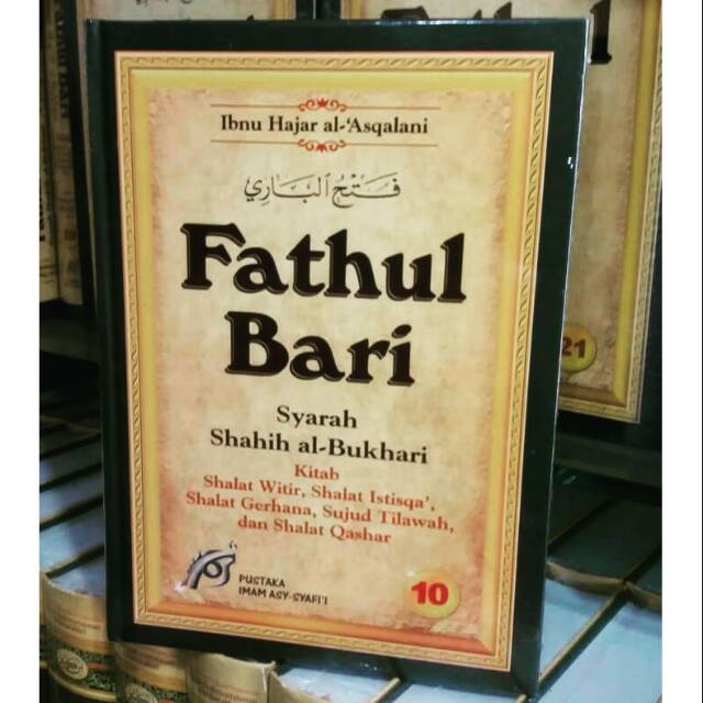 Buku Fathul Bari Jilid 10 ( Syarah Shahih al-Bukhari ) - Pustaka Imam Asy-Syafi'i