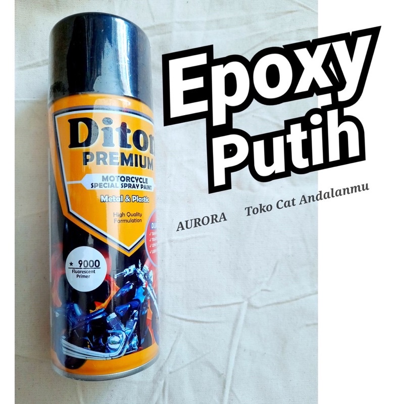 Cat Semprot Diton Premium Fluorescent Primer 9000 Epoxy Putih Epoksi White Poksi Dasaran 400ml Flore