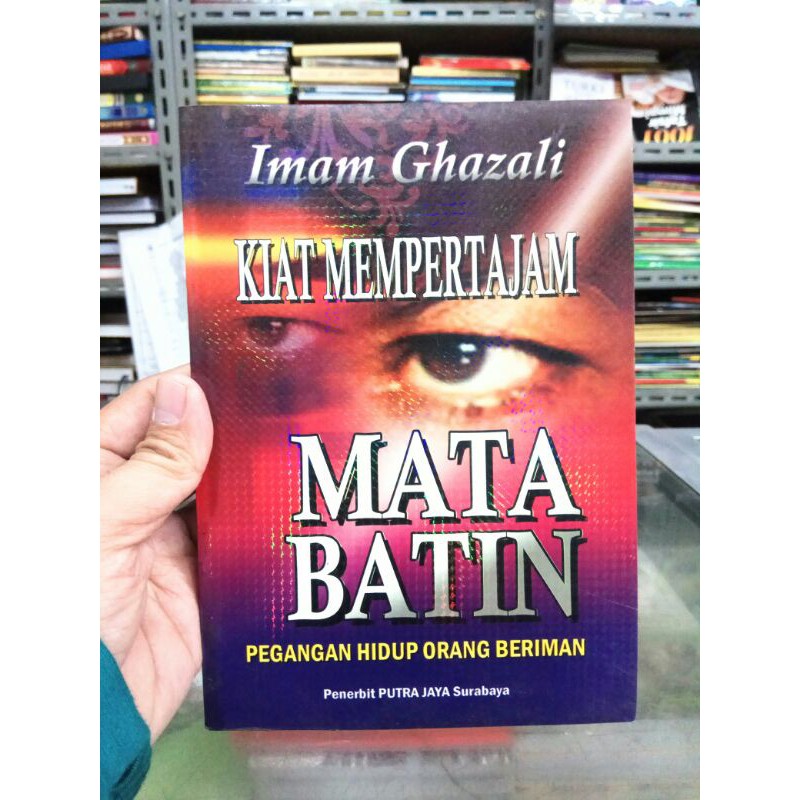 Kiat Mempertajam Mata Batin - Imam Al Ghazali