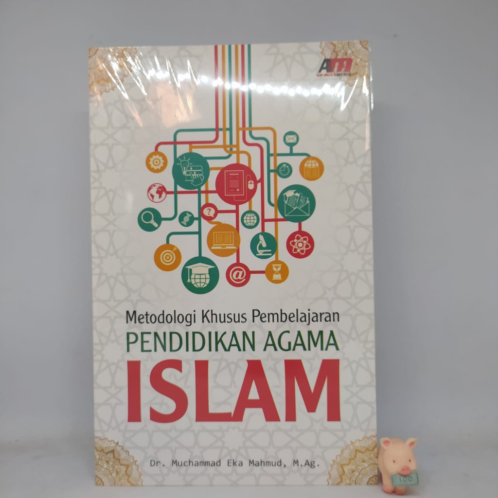 Metodologi Khusus Pembelajaran Pendidikan Agama Islam - Dr. Muchamad Eka Mahmud, M.Ag