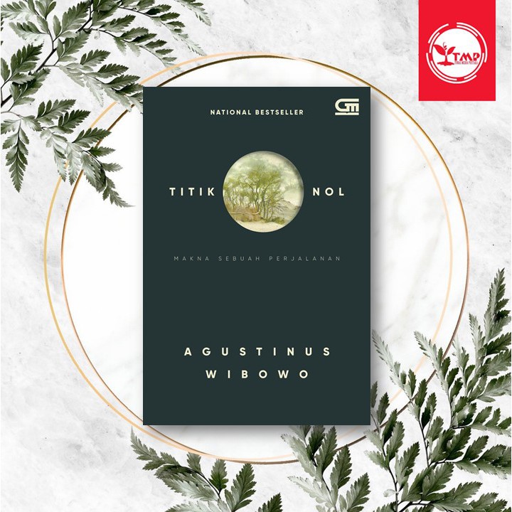 Titik Nol - Agustinus Wibowo