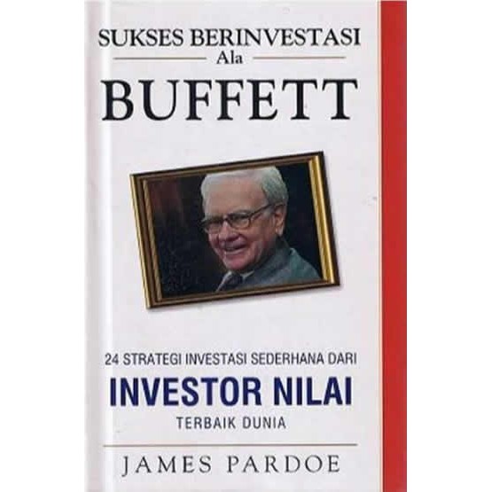 Sukses Berinvestasi Ala Buffett