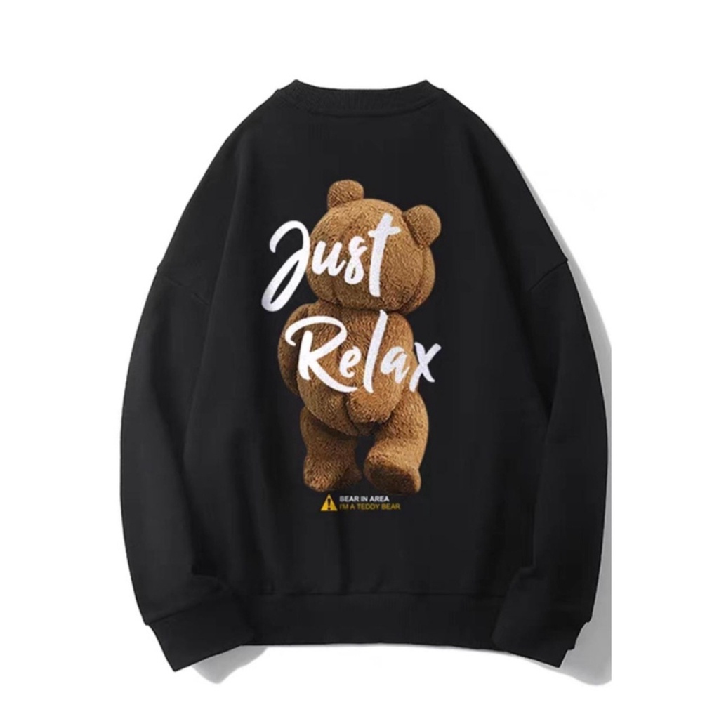 JUST RELAX TEDDY BEARS SWEATER CREWNECK GAMBAR DEPAN BELAKANG SWEATER OBLONG