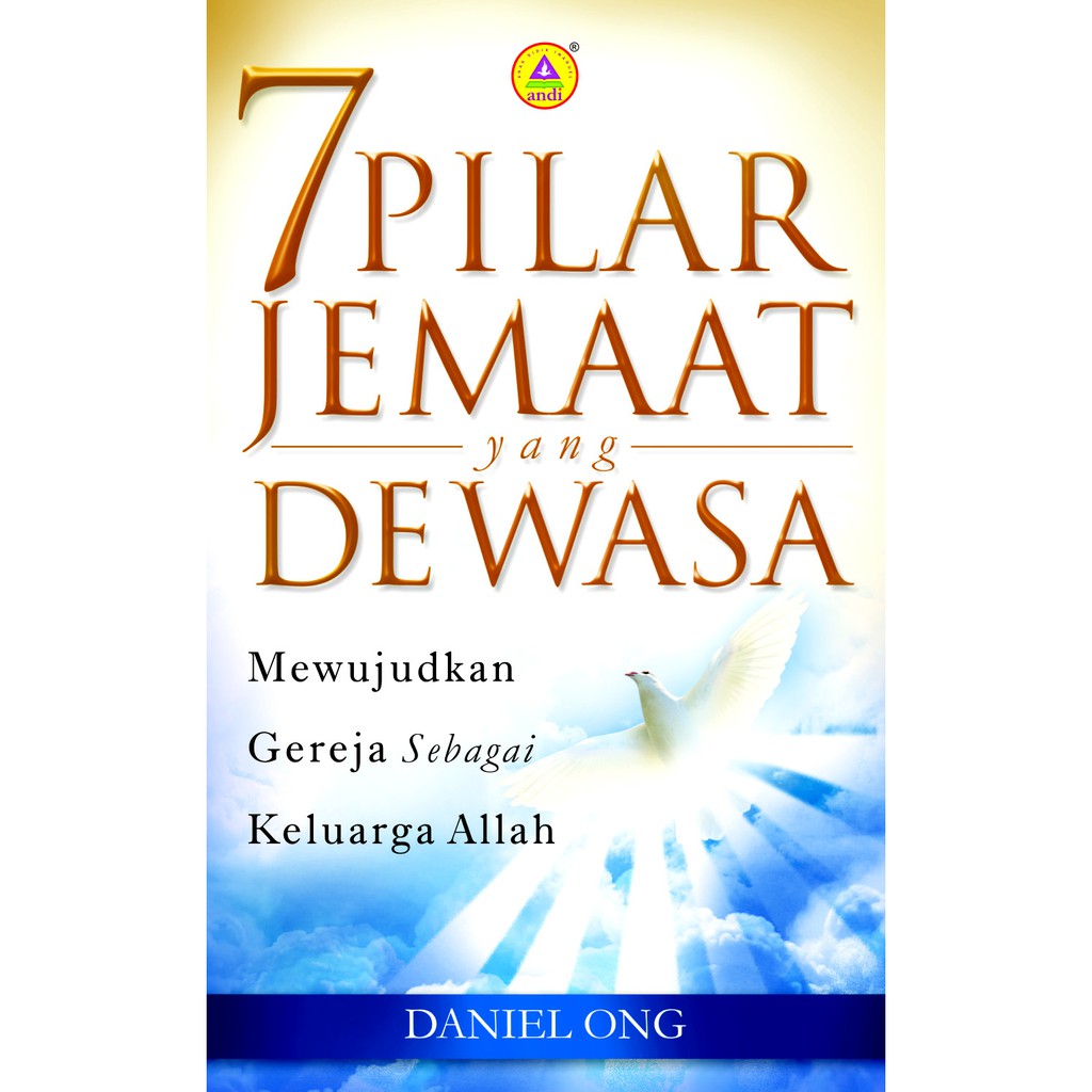 7 Pilar Jemaat Yang Dewasa Mewujudkan Gereja Sebagai Keluarga Allah