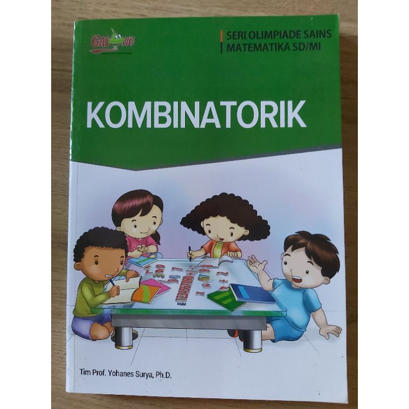 Buku Olimpiade Matematika SD, Kombinatorik Karangan Prof. Yohanes Surya