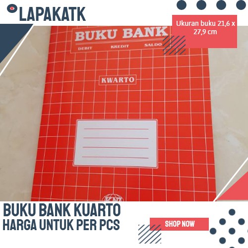 

KNI BUKU BANK KUARTO / Buku bank KWARTO +LT2