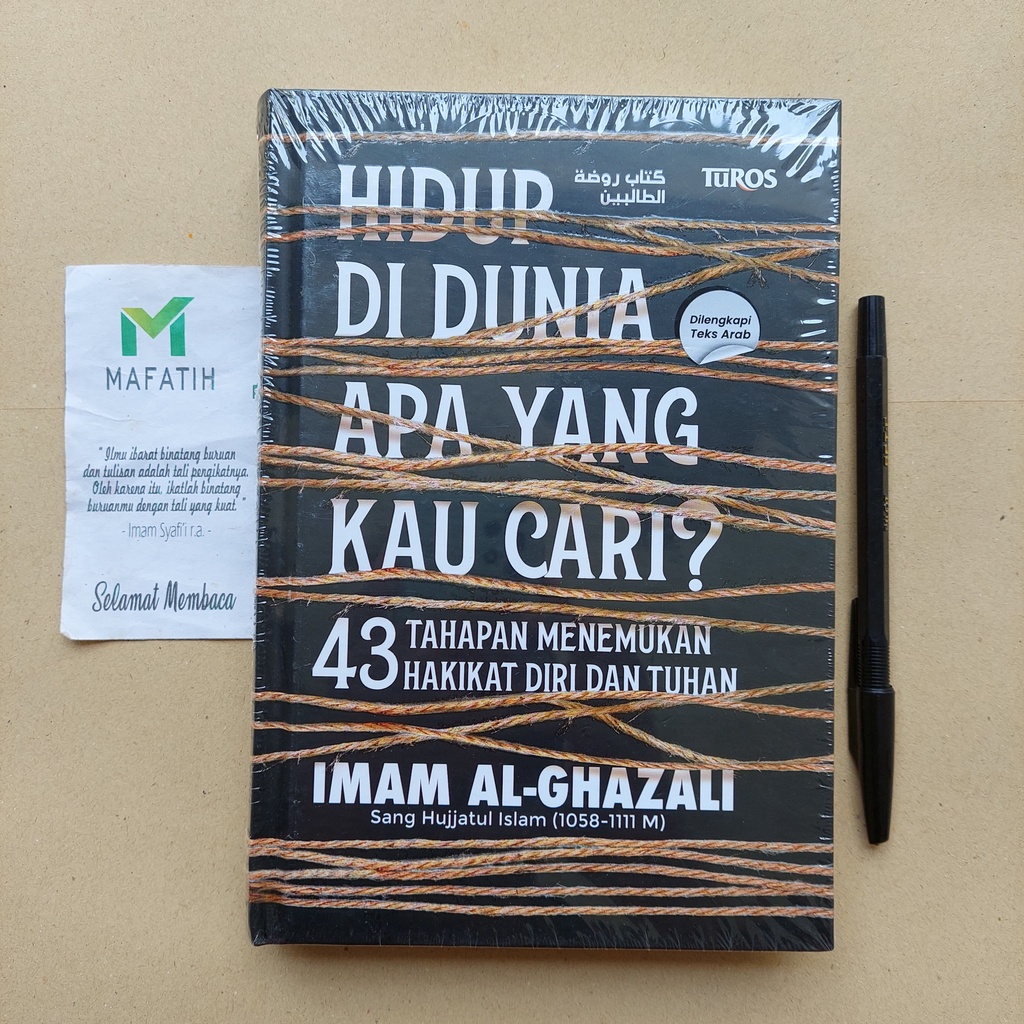 Buku HIDUP DI DUNIA APA YANG KAU CARI? : 43 Tahapan Menemukan Hakikat Diri dan Tuhan  - Imam Al-Ghaz