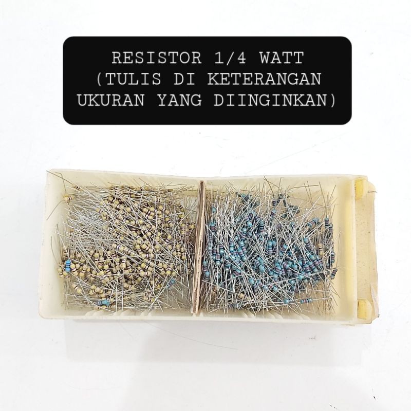Resistor Tahanan 1/4 WATT Berbagai Ukuran 0,25 WATT