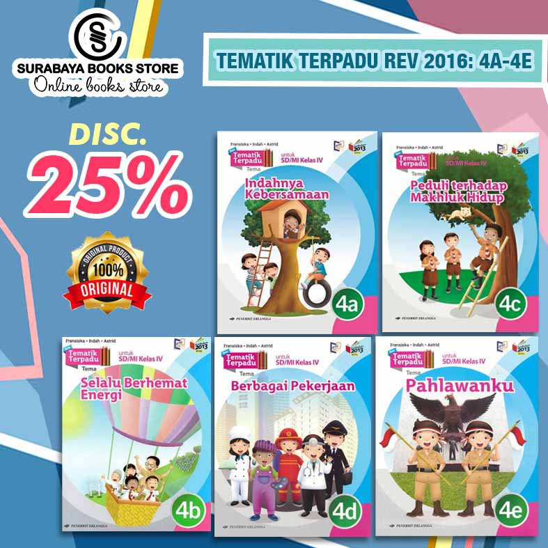 SERI BUKU TEMATIK TERPADU IVREV 2016  SD /MI 4 KURIKULUM 2013 ED. REVISI/4A/4B/4C/4D/4E/4F/4G/4H/4I
