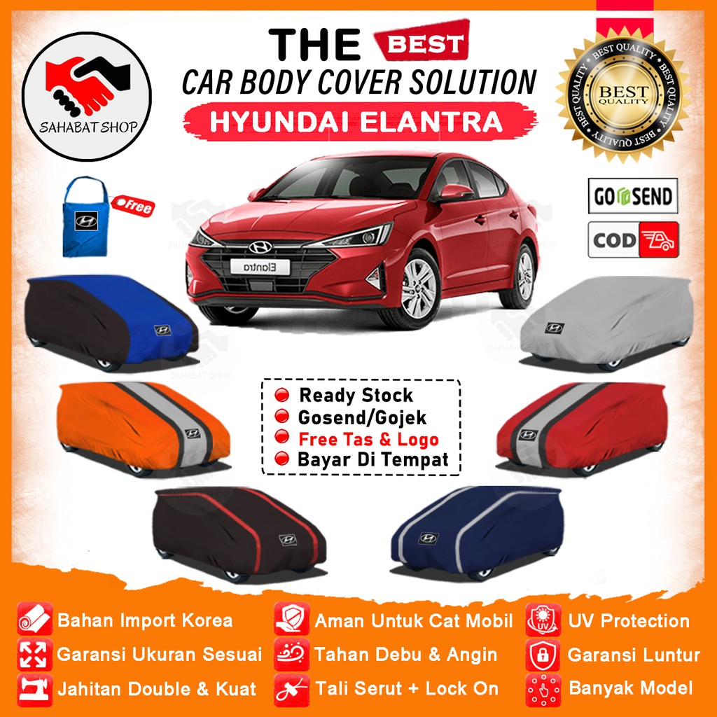 Sahabat Body Cover Mobil Elantra / Sarung Penutup Hyundai Elantra Outdoor / Tutup Mantel Selimut Pelindung Jas Kerudung Mantol Kelambu Kerodong Pembungkus Bungkus Terpal Tutupan Mobil Sedan Elantra Waterproof Anti Air Model Orange