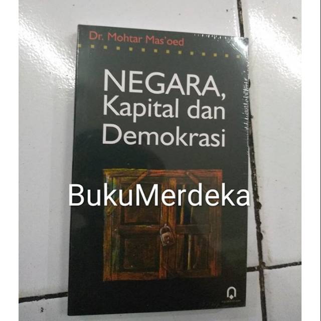 Negara kapital dan demokrasi - Mohtar Masoed