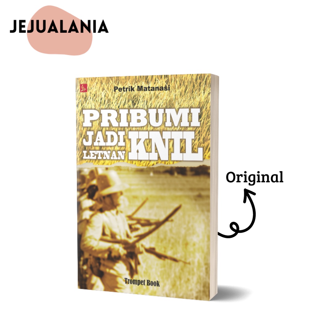 BUKU TOKOH MILITER: PRIBUMI JADI LETNAN KNIL