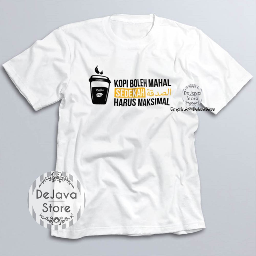 Kaos Dakwah Islami Kopi Mahal, Sedekah Maksimal Baju Santri Religi Tshirt Distro Muslim Premium-7