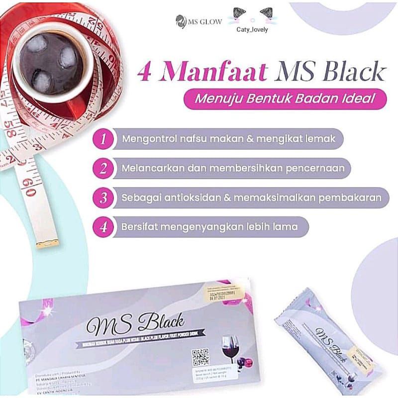 MS BLACK/MS GLOW ORIGINAL/MINUMAN PELANGSING ORIGINAL