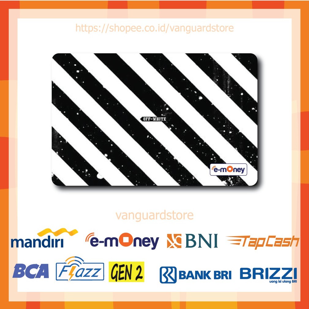 KARTU E MONEY E TOLL FASHION OFF WHITE KUMPULAN 17 EMONEY MANDIRI FLAZZ BCA BNI TAPCASH BRIZZI