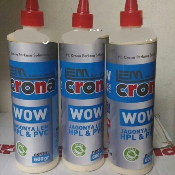 Lem Kayu Dan PHL Crona Wow 600 gr