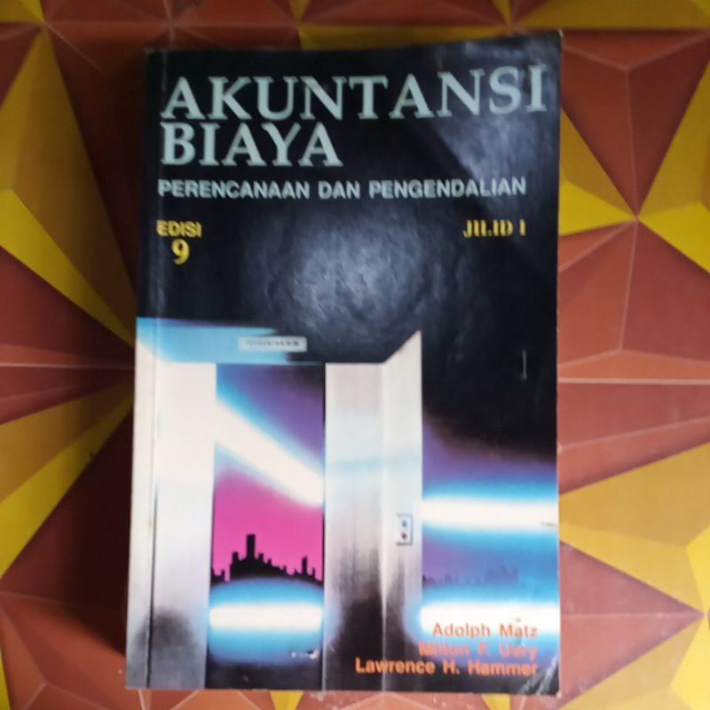 *ORIGINAL#akuntansi biaya edisi 9 jilid 1 Milton F Usry