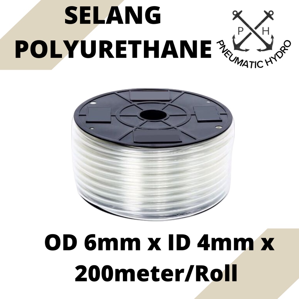 

Selang Polyurethane Clear PU 6mm OD x 4mm ID x 200meter/Roll