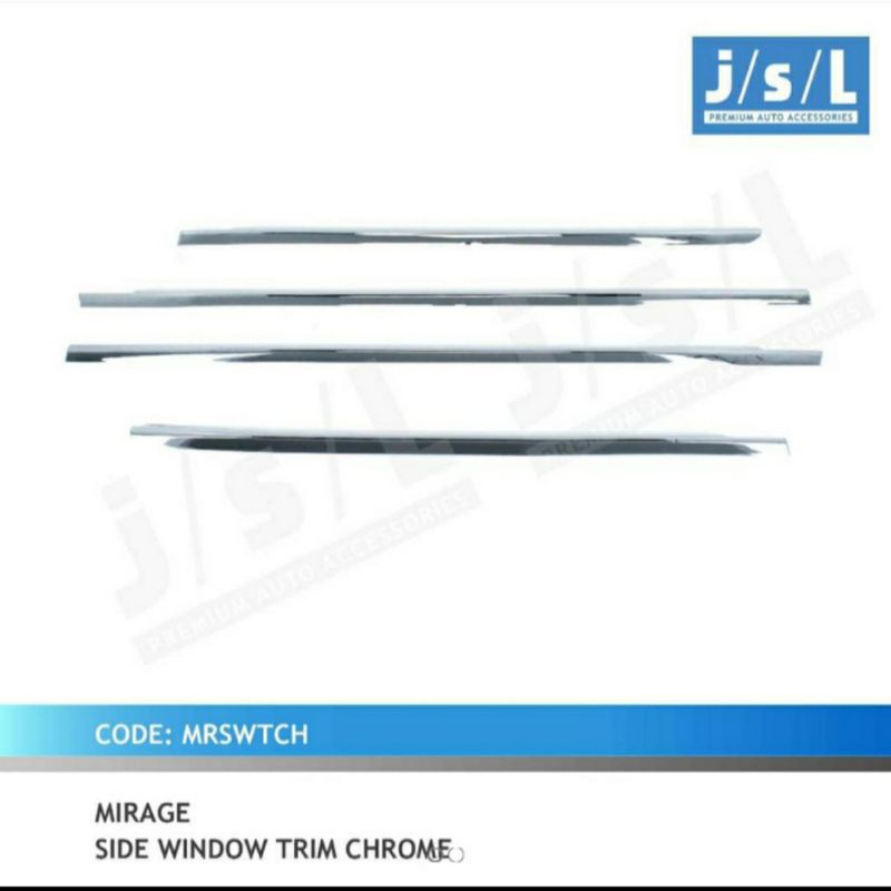 list kaca samping mobil Mirage/ side window trim chrome jsl