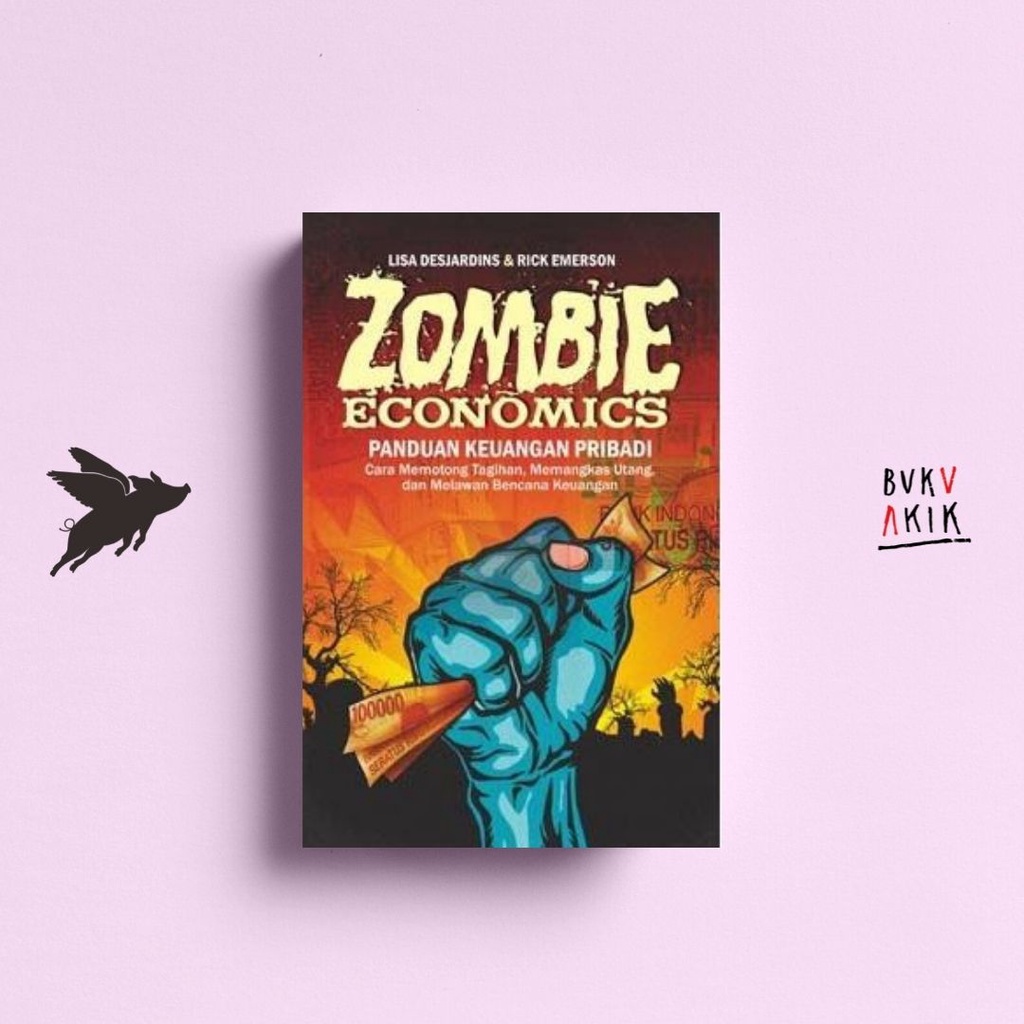 ZOMBIE ECONOMICS – Panduan Keuangan Pribadi