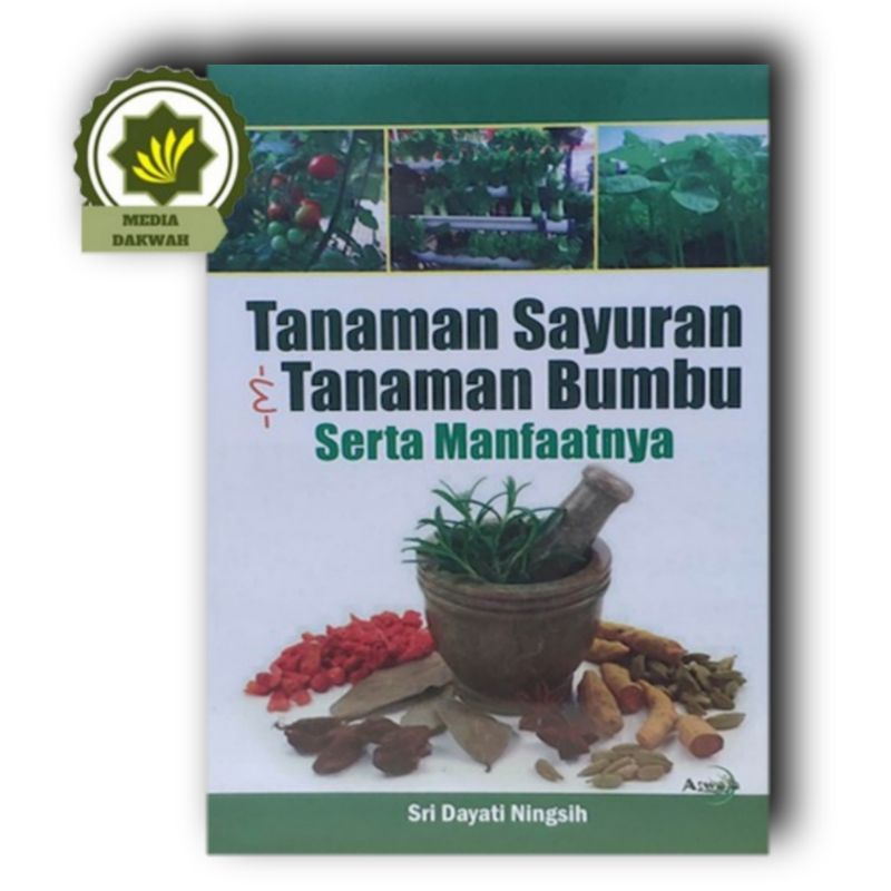 Jual Buku Tanaman Sayuran Dan Bumbu Serta Manfaatnya Panduan Menanam