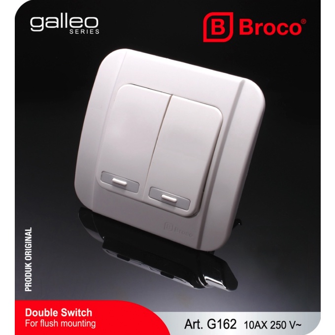 Broco Galleo Saklar Seri / Double