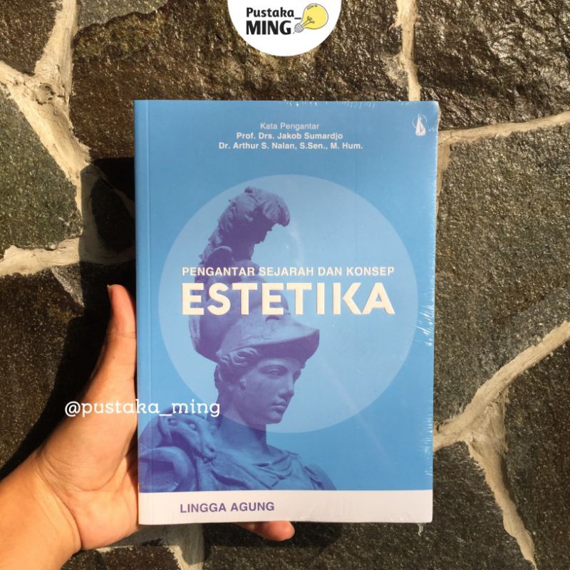 Pengantar Sejarah dan Konsep Estetika - Lingga Agung