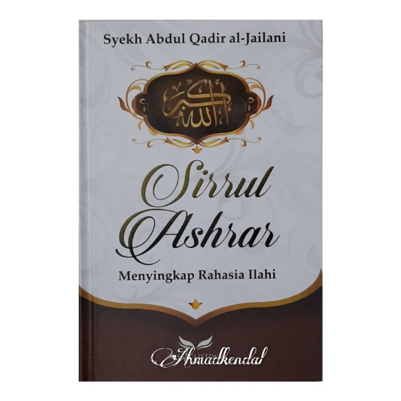 Buku Sirrul Ashrar Menyingkap Rahasia Ilahi HC