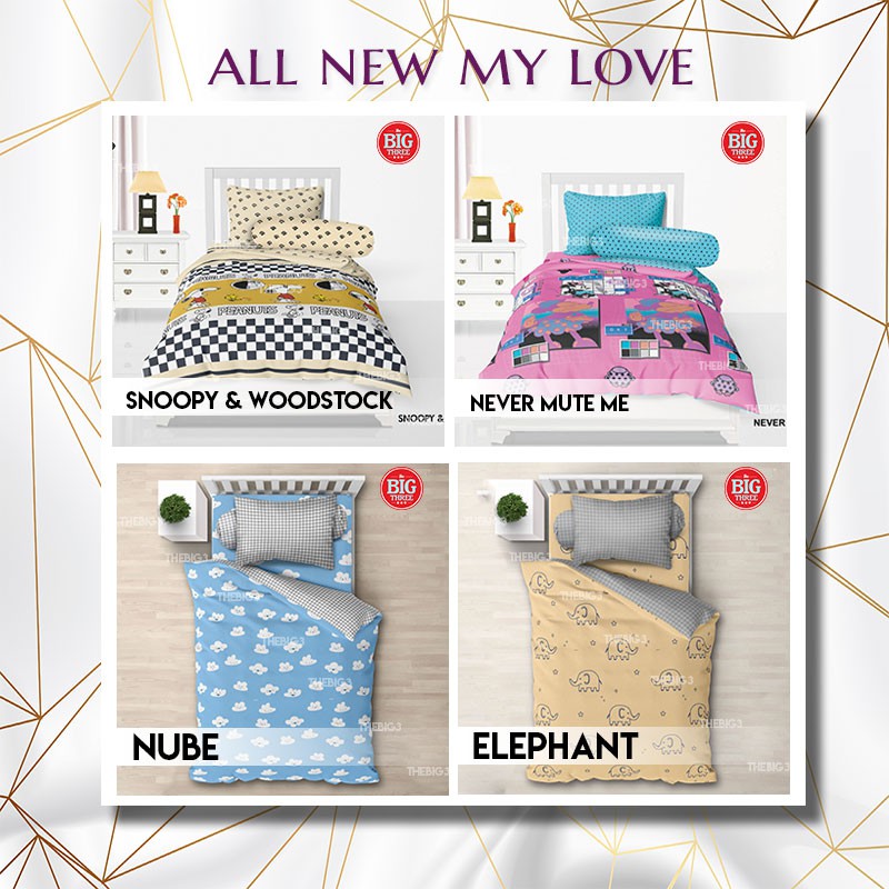 Sprei ALL NEW MY LOVE 120x200 Tinggi 30 Alphabet Aluna Nube Devira Magani Snoopy Never Mute Minnie Zion Cross The Street Nordic Whale Zello Nube Kalia Bellamy Linnea Bear Crane Duck Solava Varen - SINGLE 120 T30 SP