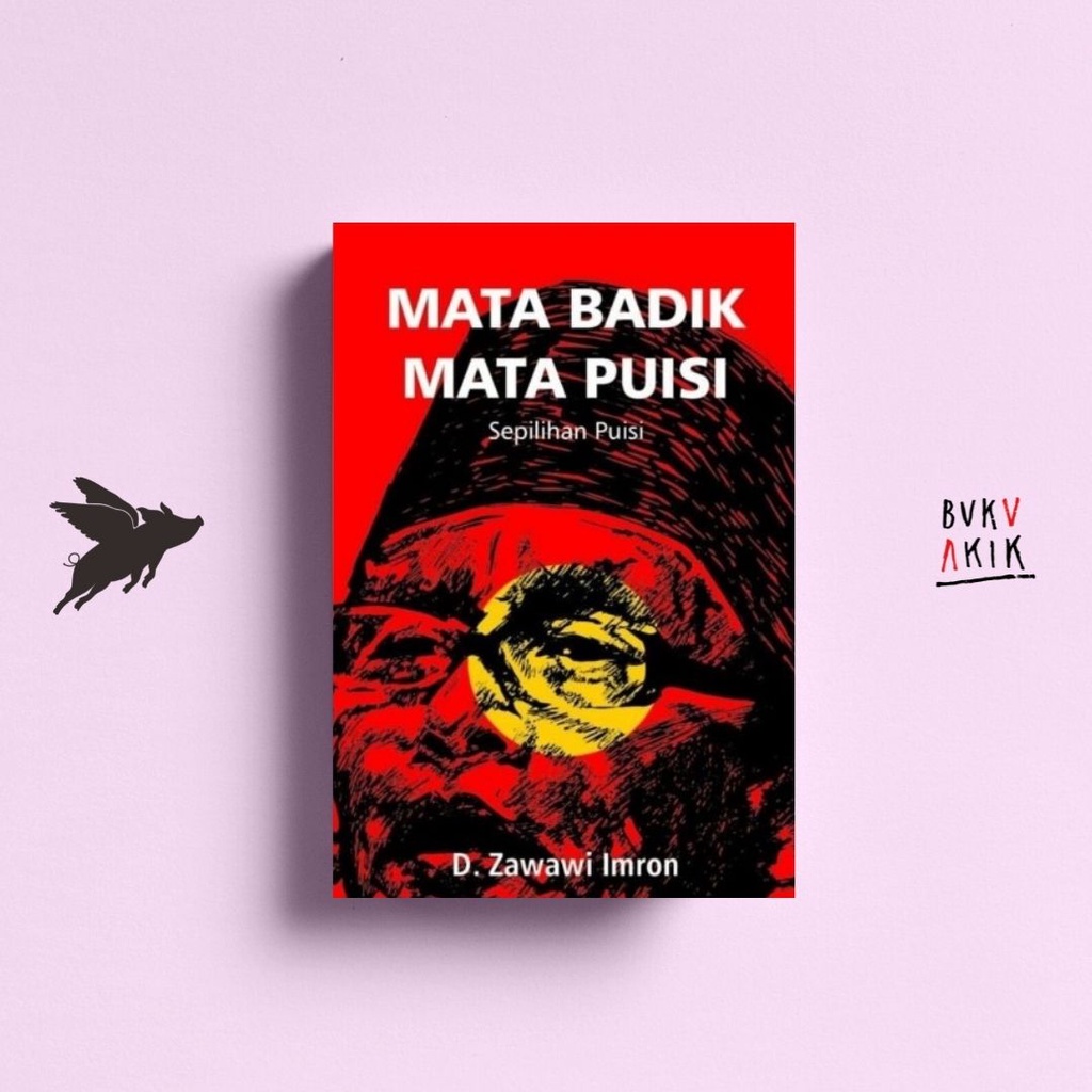 Mata Badik Mata Puisi - D. Zawawi Imron