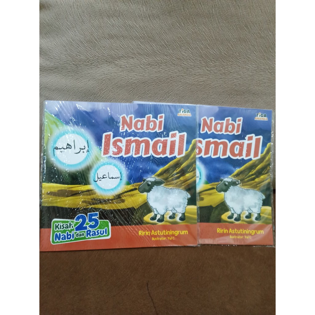Tiga Ananda | Kisah 25 Nabi dan Rasul : Nabi Ismail