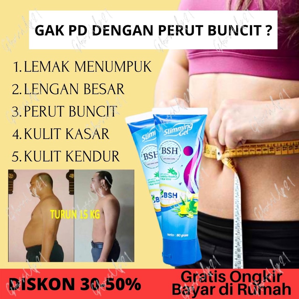 PELANGSING TUBUH TANPA DIET - BSH SLIMMING GEL LOTION PELANGSING - PELANGSING TERLARIS BPOM