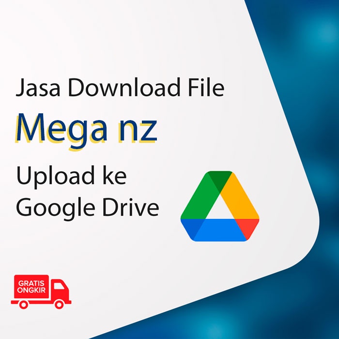 Jasa Download File Mega Nz Ke Google Drive, Gratis Unzip / Unrar