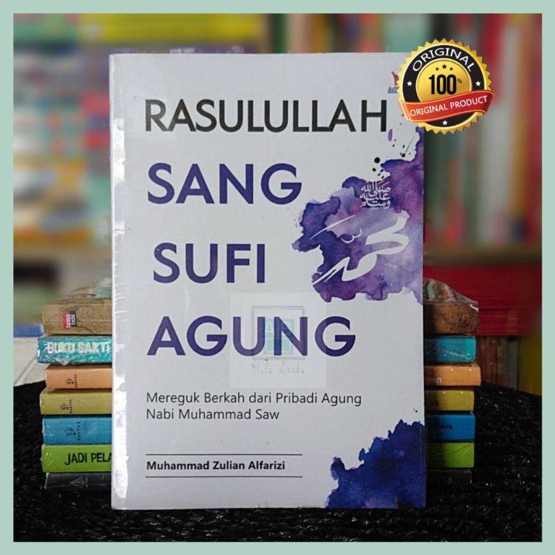 Rasulullah Sang Sufi Agung