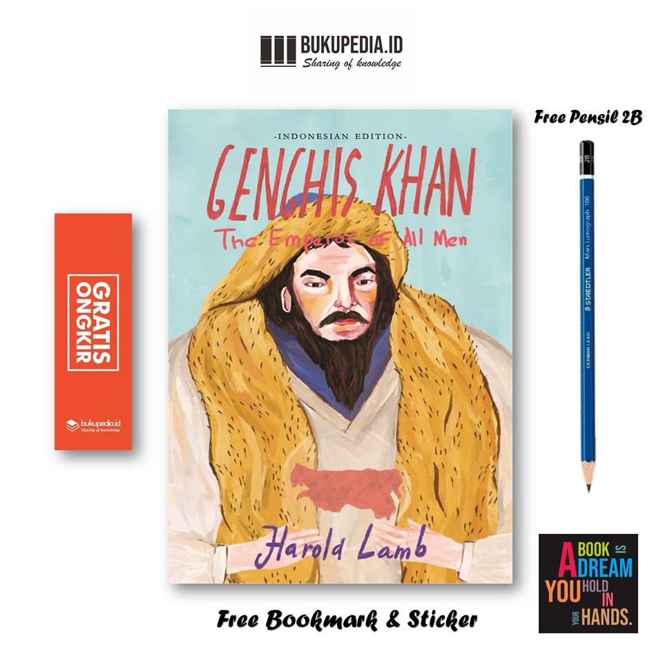 

BUKU GENGHIS KHAN – EMPEROR OF ALL MEN -SECOND HOPE- (BONUS PENSIL 2B, STIKER, BOOKMARK)