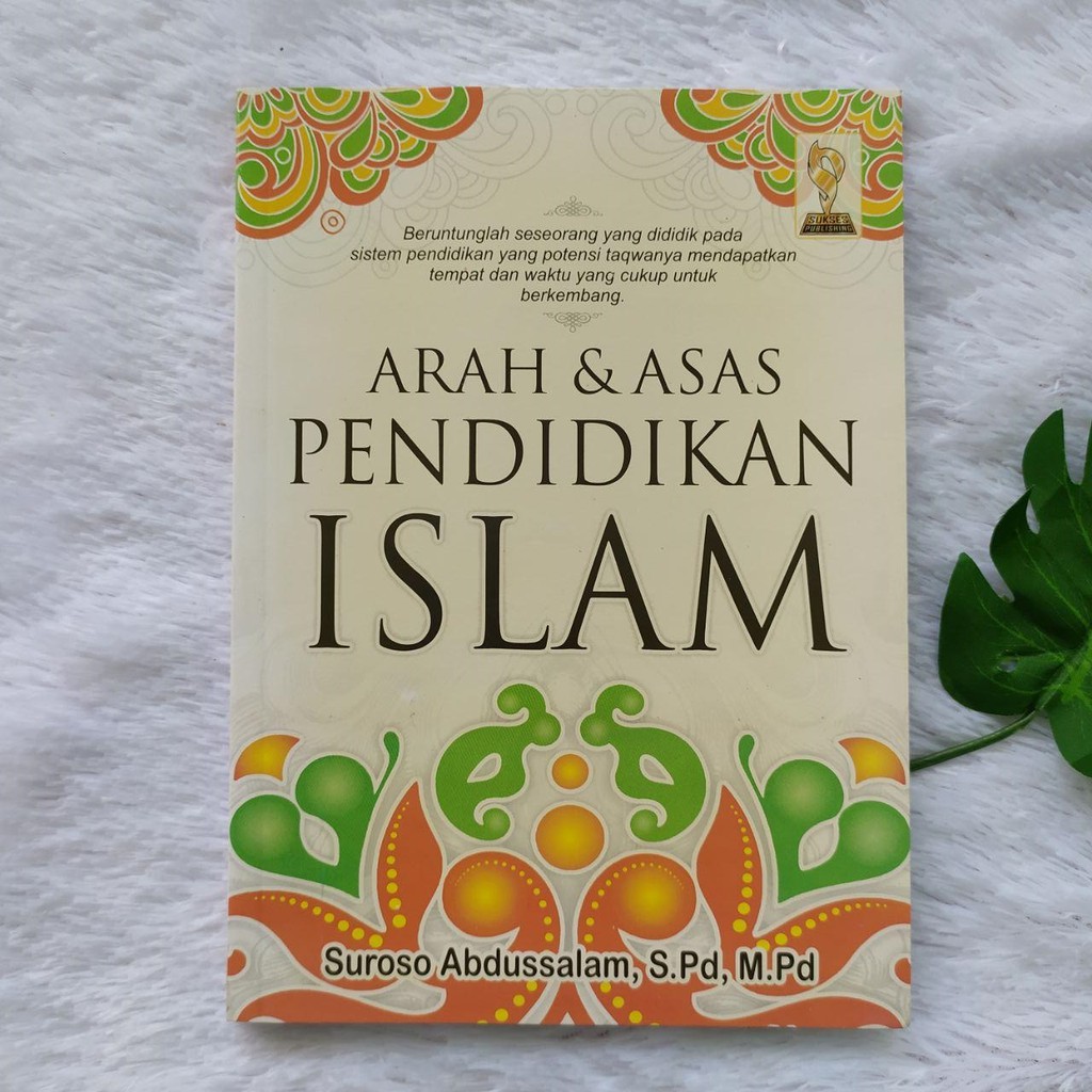 Buku Arah Dan Asas Pendidikan Islam Pemandu Arah dan Landasan  Asli